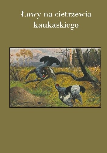 Łowy na cietrzewia kaukaskiego