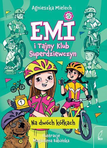Na dwóch kółkach. Emi i Tajny Klub Superdziewczyn. Tom 15 wyd. 2026