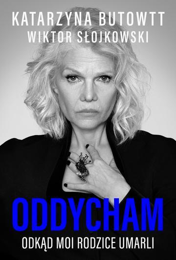 Oddycham, odkąd moi rodzice umarli