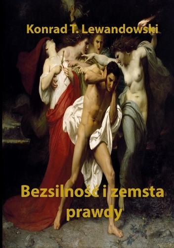 Bezsilność i zemsta prawdy