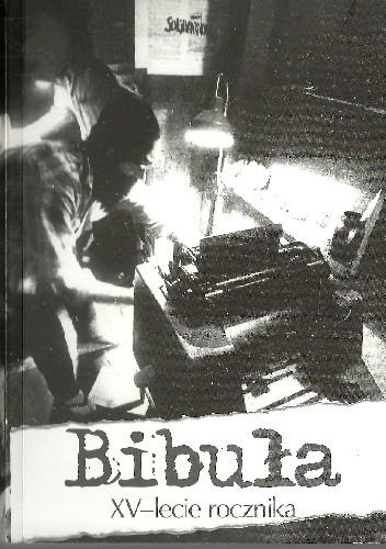 Bibuła XV - lecie rocznika