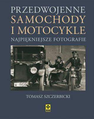 Przedwojenne samochody i motocykle najpiękniejsze fotografie