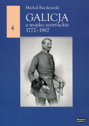 Galicja a wojsko austriackie 1772-1867