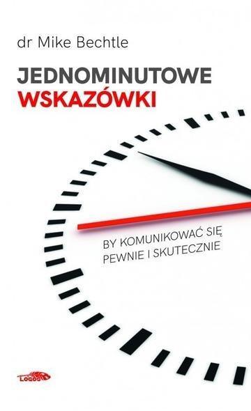 Okładka: Jednominutowe wskazówki by komunikować się pewnie i skutecznie