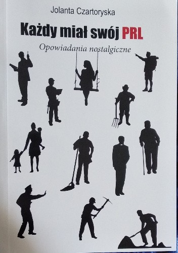 Każdy miał swój PRL