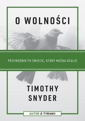 O wolności. Przewodnik po świecie, który można ocalić