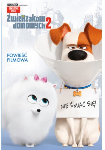 Sekretne życie zwierzaków domowych 2. Nie śmiać się! Powieść filmowa