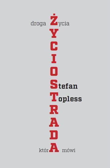 Życiostrada. Droga życia, która mówi