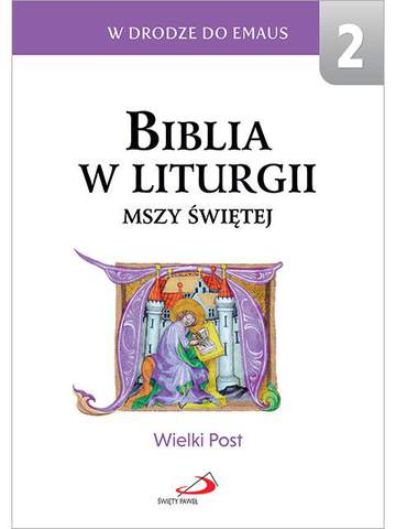 Biblia w liturgii Mszy Świętej wielki post
