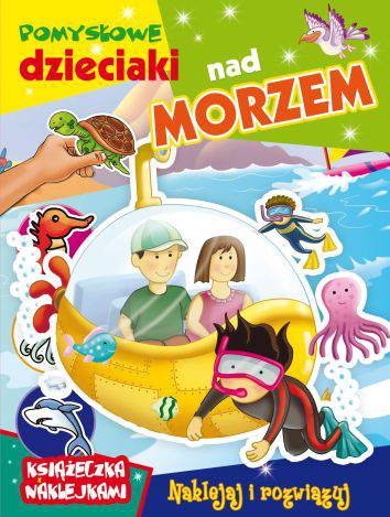 Pomysłowe dzieciaki nad morzem