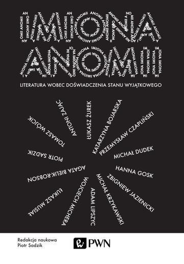 Imiona anomii literatura wobec doświadczenia stanu wyjątkowego