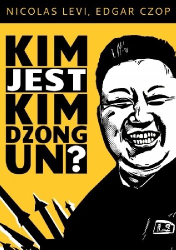 Kim jest Kim Dzong Un?