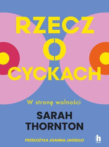 Rzecz o cyckach. W stronę wolności