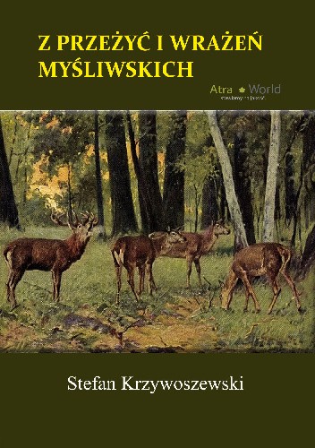 Z przeżyć i wrażeń myśliwskich