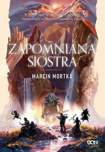 Okładka: Zapomniana siostra. Drużyna do zadań specjalnych. Era Zamętu