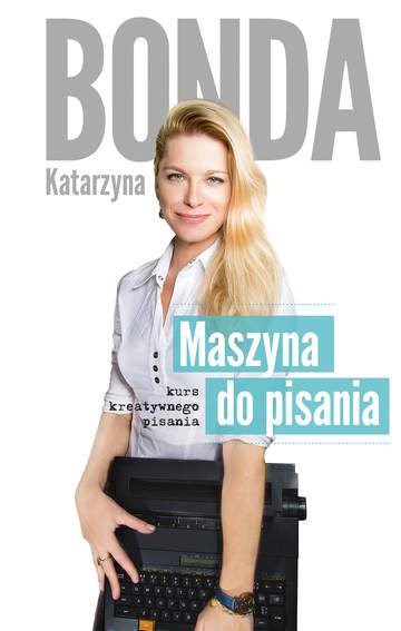 Maszyna do pisania kurs kreatywnego pisania