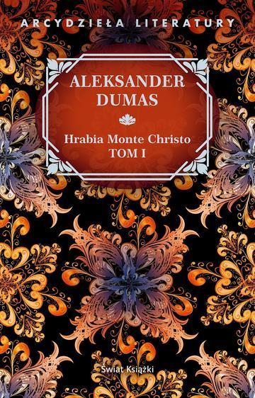Hrabia Monte Christo. Tom 1