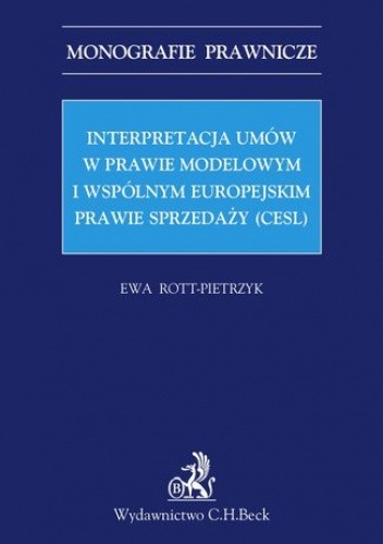 Interpretacja umów w prawie modelowym i wspólnym europejskim prawie sprzedaży (CESL)