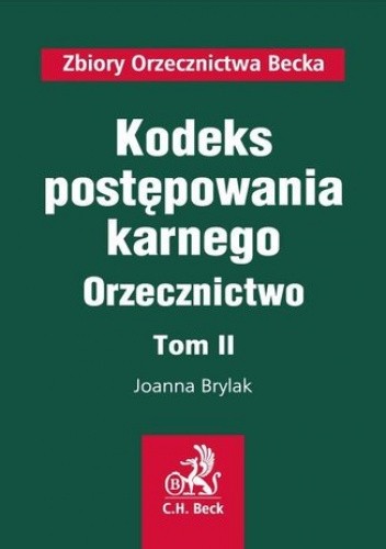 Kodeks postępowania karnego. Orzecznictwo. Tom II