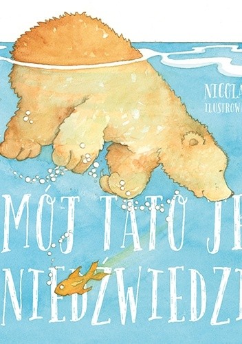 Mój tato jest niedźwiedziem