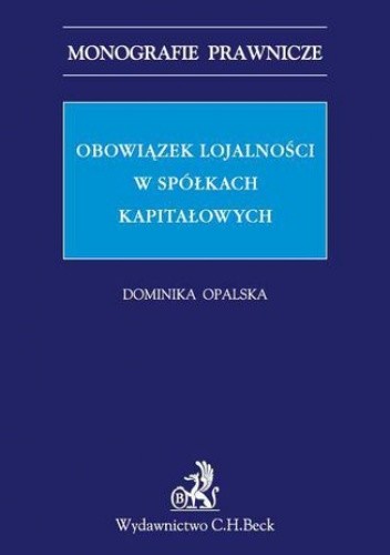 Obowiązek lojalności w spółkach kapitałowych