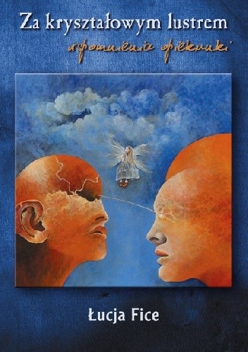 Za kryształowym lustrem. Wspomnienia opiekunki