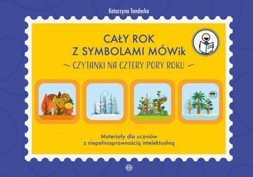 Okładka: Cały rok z symbolami MÓWik Czytanki na cztery pory roku Materiały dla uczniów z niepełnosprawnością intelektualną
