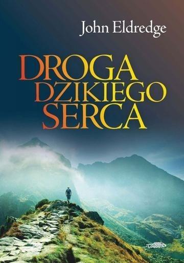 Okładka: Droga dzikiego serca