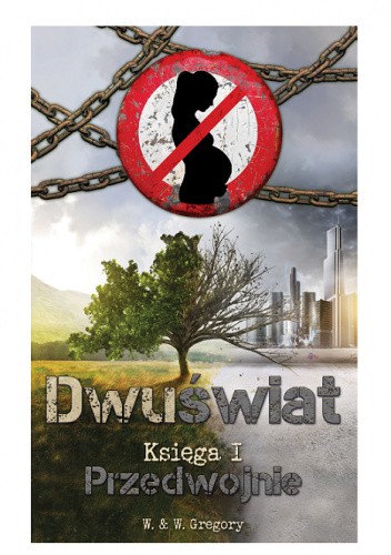 Dwuświat. Księga I - Przedwojnie