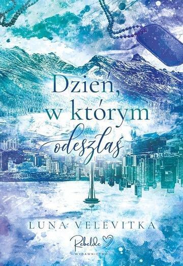 Okładka: Dzień, w którym odeszłaś