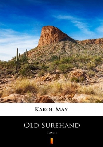 Old Surehand (Tom II). Old Surehand. Tom II