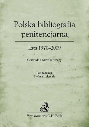 Polska bibliografia penitencjarna Lata 1970-2009