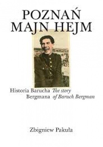 Poznań majn hejm. Historia Barucha Bergmana