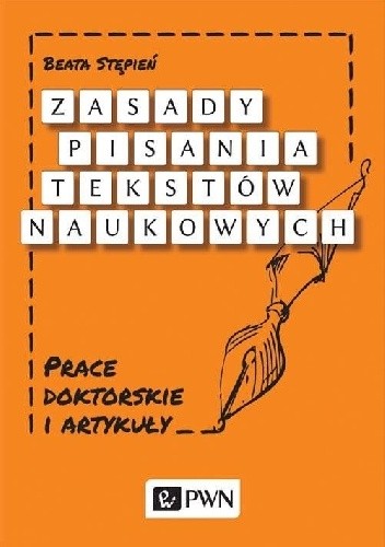 Zasady pisania tekstów naukowych. Prace doktorskie i artykuły