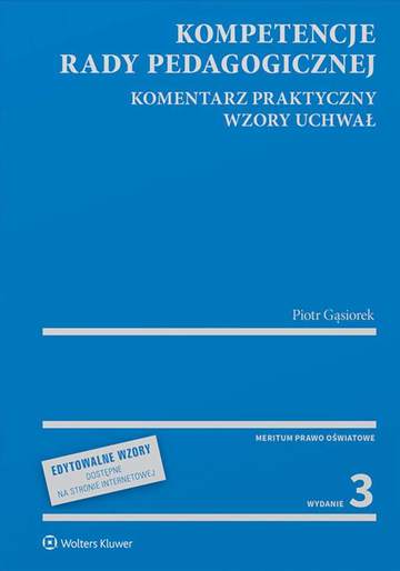 Kompetencje rady pedagogicznej. Komentarz praktyczny