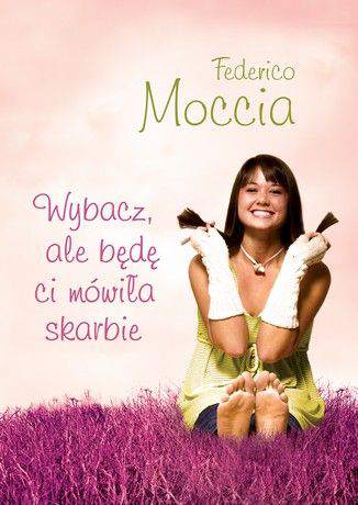 Wybacz ale będę ci mówiła skarbie