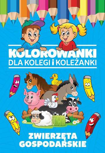 Zwierzęta gospodarskie kolorowanki dla kolegi i koleżanki