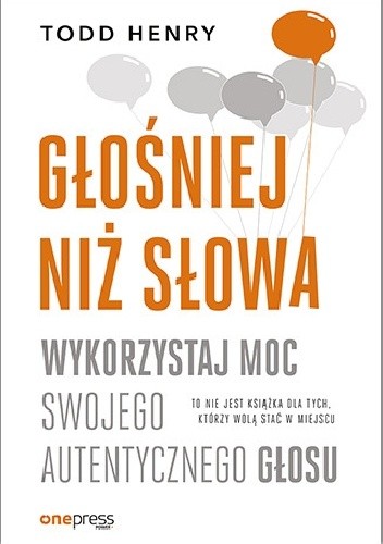Głośniej niż słowa. Wykorzystaj moc swojego autentycznego głosu