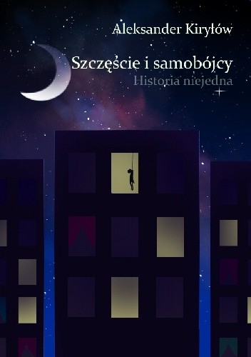 Szczęście i samobójcy Historia niejedna
