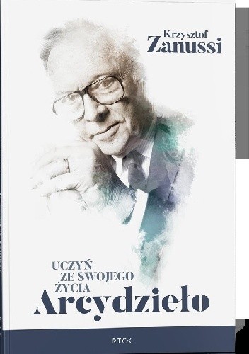 Uczyń ze swojego życia Arcydzieło