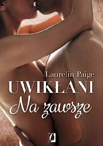 Uwikłani. Na zawsze