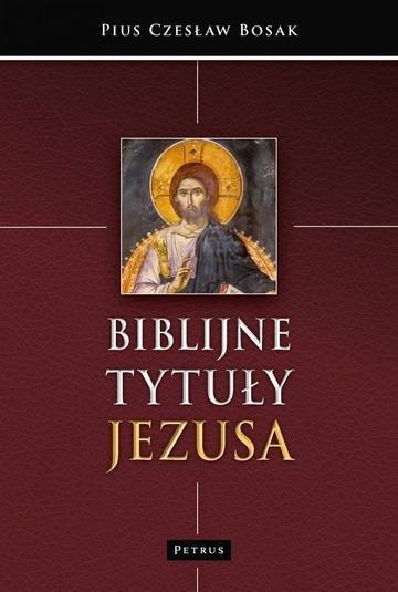 Okładka: Biblijne tytuły Jezusa