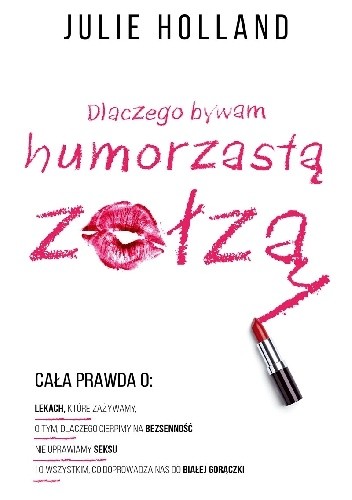 Dlaczego bywam humorzastą zołzą