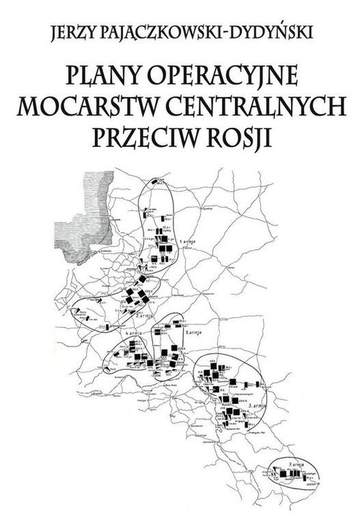 Plany operacyjne mocarstw centralnych przeciw Rosji