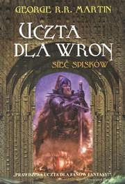 Sieć spisków uczta dla wron Tom 2