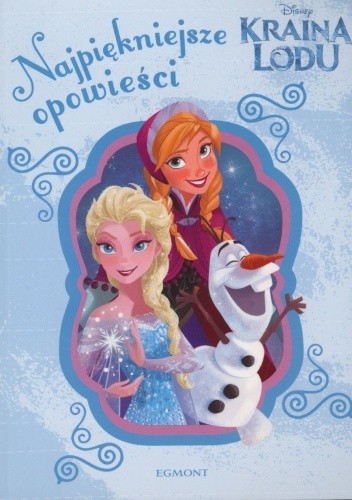 Najpiękniejsze opowieści. Kraina lodu