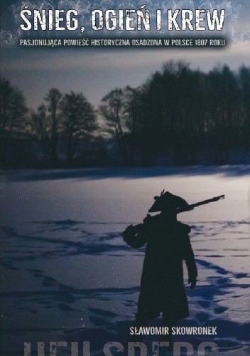 Śnieg, ogień i krew 1807