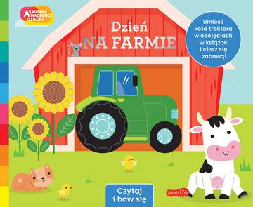 Dzień na farmie. Akademia Mądrego Dziecka. Czytaj i baw się