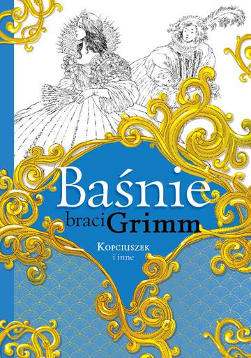 Baśnie braci grimm Kopciuszek i inne