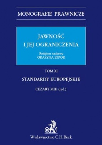 Jawność i jej ograniczenia. Standardy europejskie. Tom 11